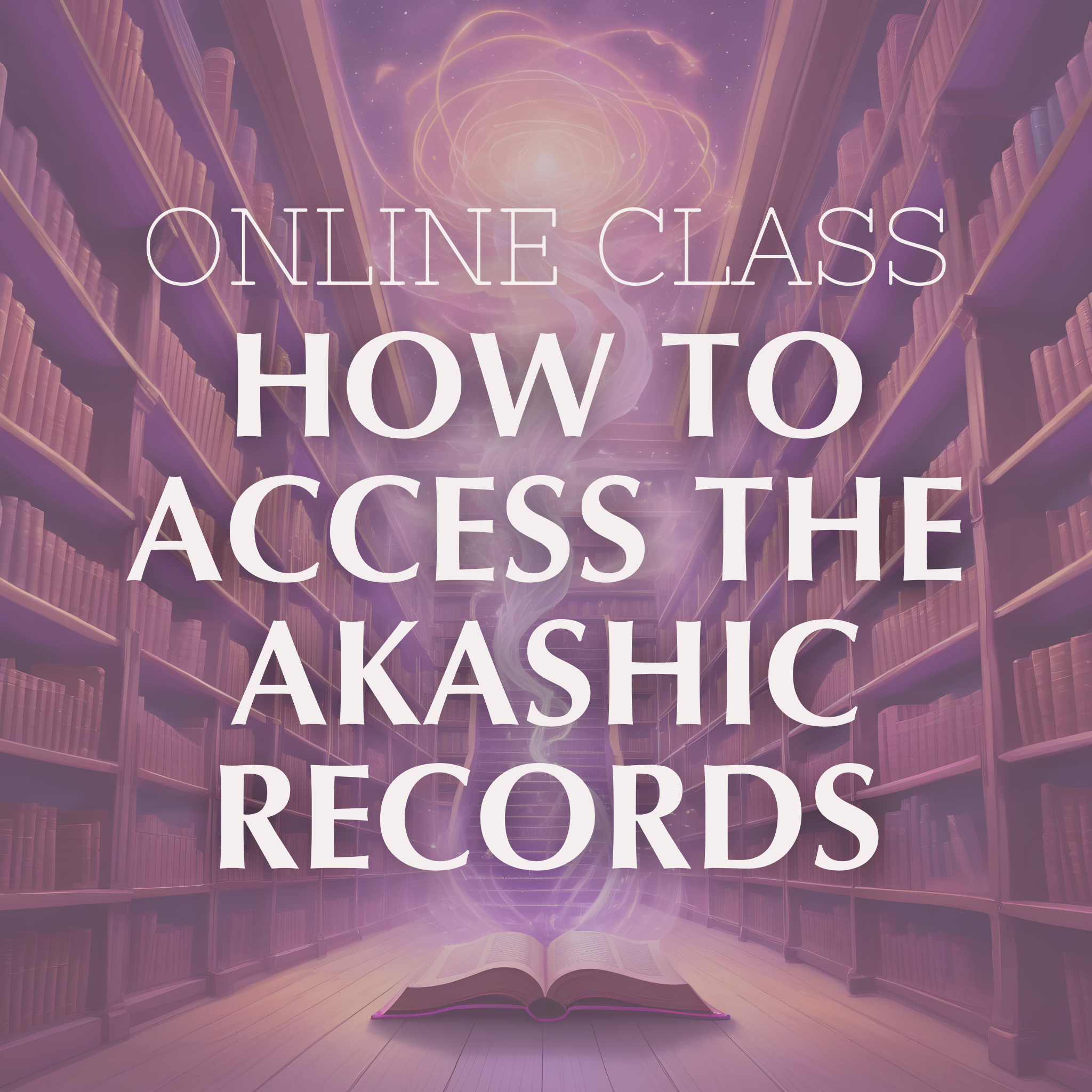 Akashic Records: Online Class